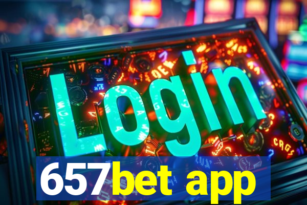 657bet app